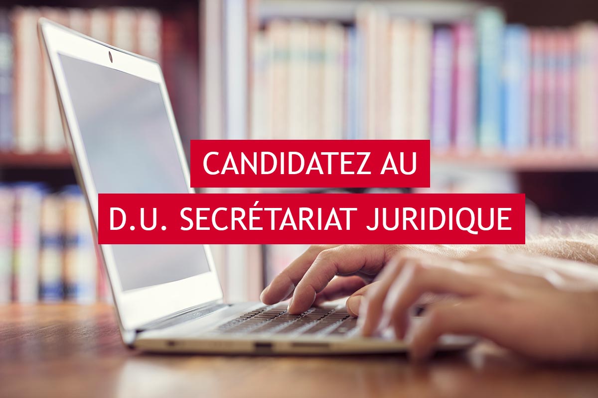 Candidature DU Secrétariat Juridique
